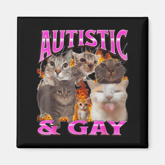 Autistic And Gay Funny Cat Meme Bootleg Graphic  Magnet (Framsidan)