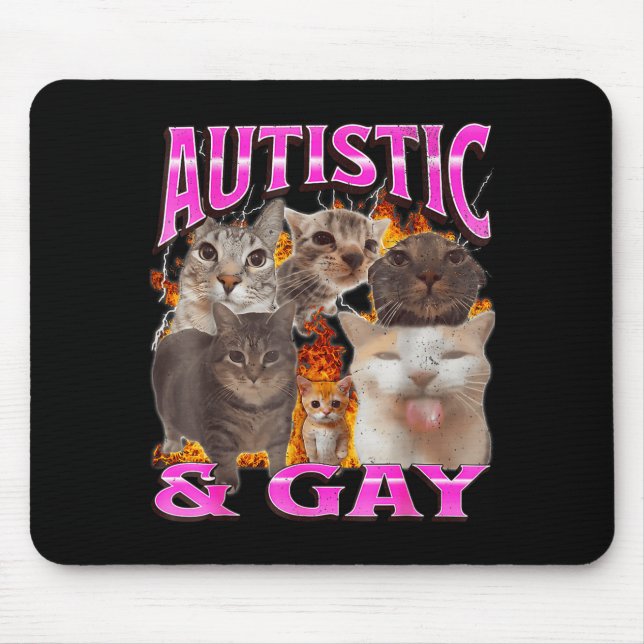 Autistic And Gay Funny Cat Meme Bootleg Graphic  Musmatta (Framsidan)