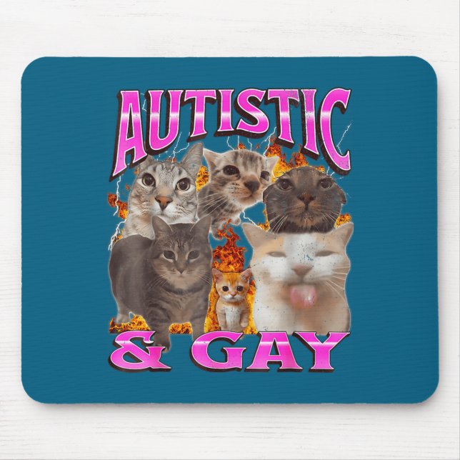 Autistic And Gay Funny Cat Meme Bootleg Graphic  Musmatta (Framsidan)