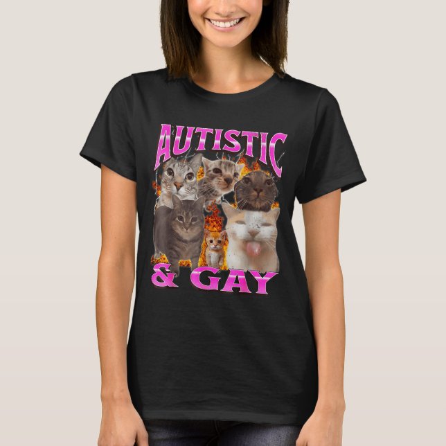 Autistic And Gay Funny Cat Meme Bootleg Graphic  T Shirt (Framsida)