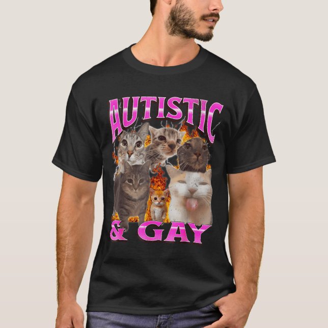Autistic And Gay Funny Cat Meme Bootleg Graphic  T Shirt (Framsida)