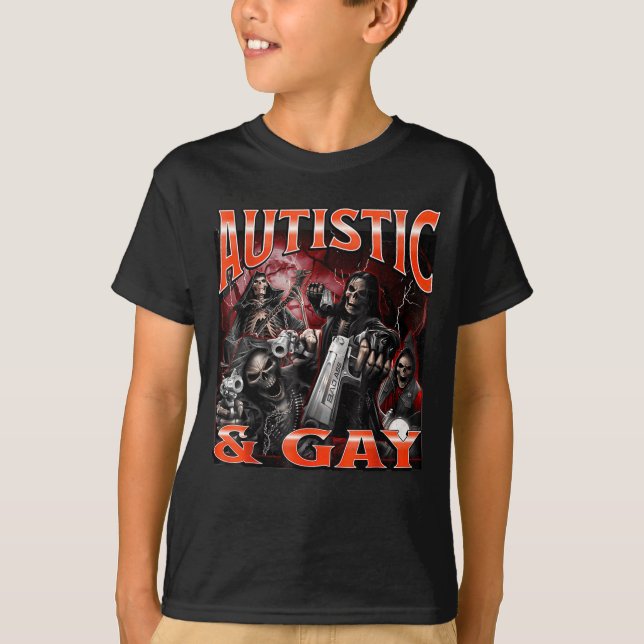 Autistic And Gay Funny Hard Skeleton Meme Bootleg  T Shirt (Framsida)