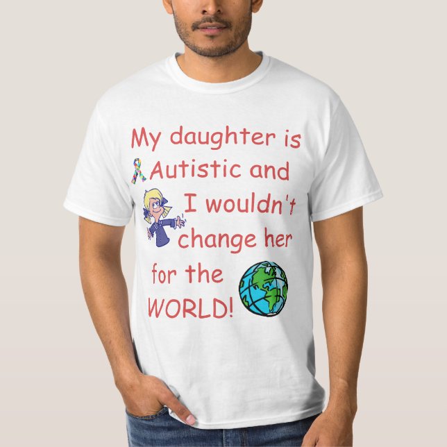 Autistic ändring för Daughter/Do inte för världen Tröja (Framsida)