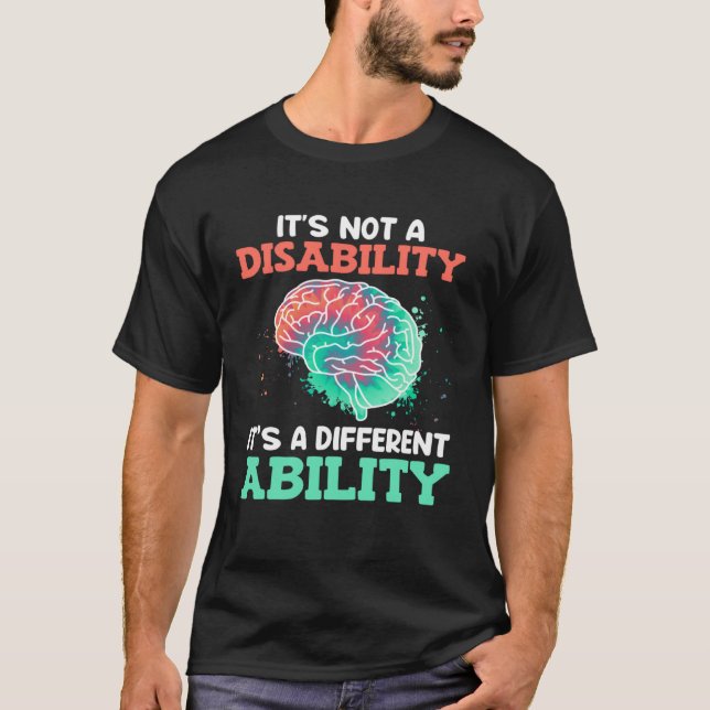 Autistic Awareness Its not a disability Autism T Shirt (Framsida)