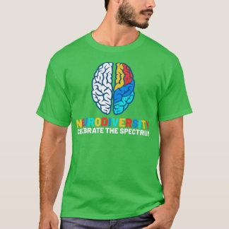 Autistic Awareness Month Neurodiversity ADHD ASD A T Shirt