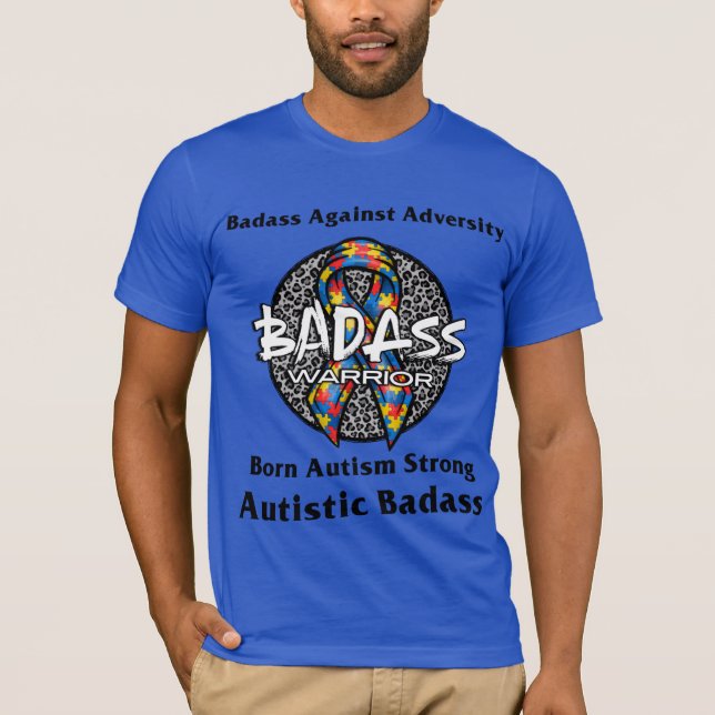 Autistic Badass T-Shirt (Framsida)
