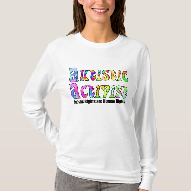 Autistic skjortor för aktivist (färg) t-shirt (Framsida)