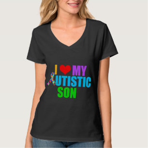 Autistic Son T Shirt
