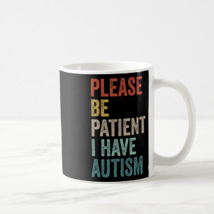 Autistisk Neurodivergent Vänligen Var Tålmodig Jag Kaffemugg