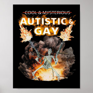 Autistisk Och Gay Skelett Rolig Autism Skelett Mig Poster
