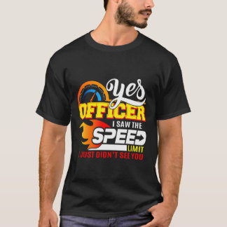 Auto Älskare Yes Officer Speed Car Gift T Shirt