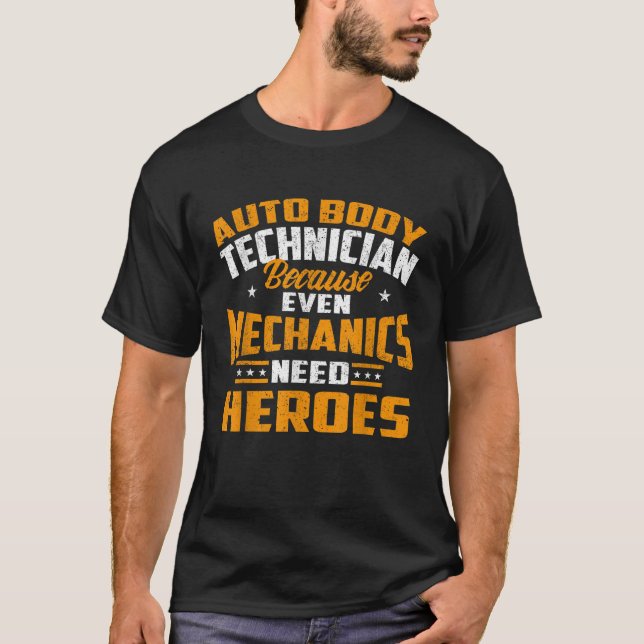 Auto Body Technician Heroes Automotive Car Custome T Shirt (Framsida)