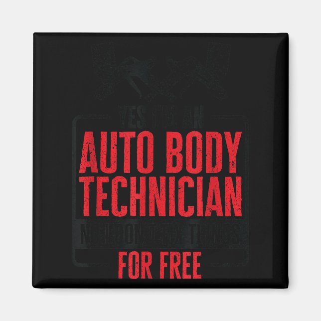 Auto Body Technician Vehicle Repair Car Maintenanc Magnet (Framsidan)