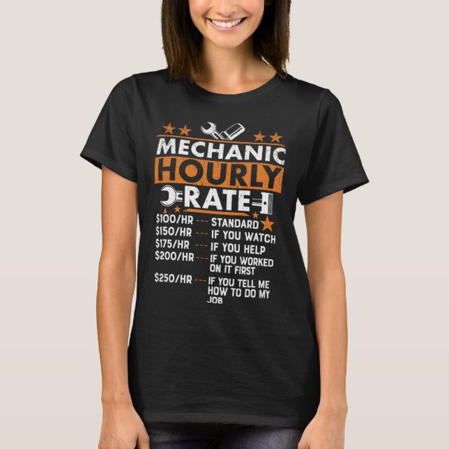 Auto Mechanic Hourly Rate Mechanic T Shirt (Framsida)