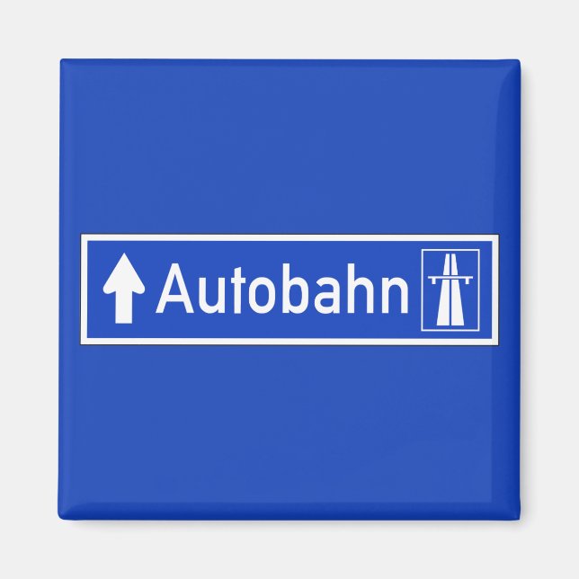 Autobahn, Traffic Sign, Tyskland Magnet (Framsidan)