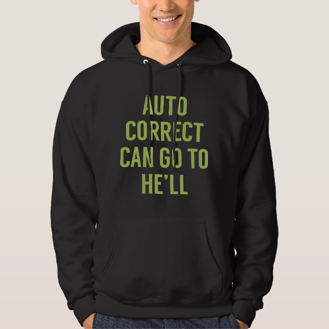 Autokorrigera kan gå till honom hoodie (Framsida)