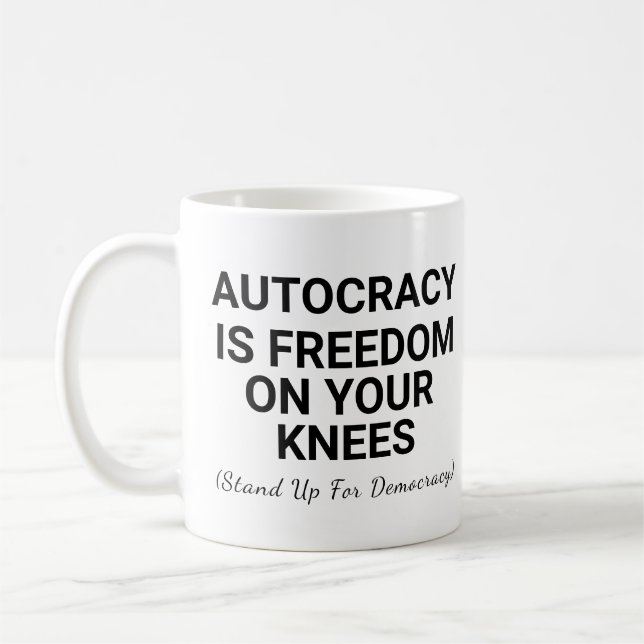 Autokrati är frihet på dina knän kaffemugg (Vänster)