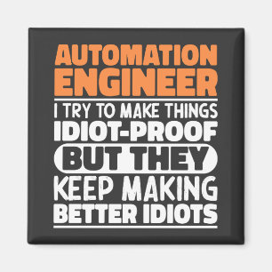 Automation Ingenjör jag försöker göra Sak funny Magnet