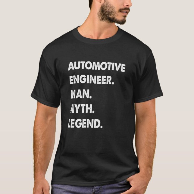 Automotive Engineer Man Myth Legend T Shirt (Framsida)
