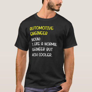 Automotive Ingenjör Definition T Shirt