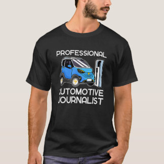 Automotive Journalist Electric Cars Vehicle Zero E T Shirt