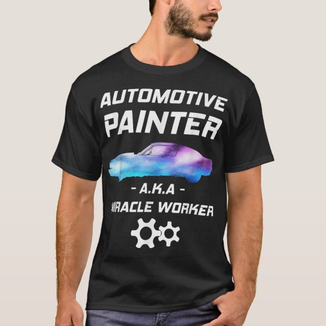 Automotive Painter Miracle Worker Auto Body Painte T Shirt (Framsida)