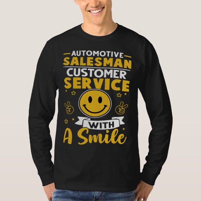 Automotive Salesman Customer Service With A Smile T Shirt (Framsida)