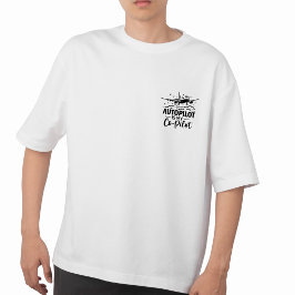 Autopilot är min andrepilot Aviation Humor T-shirt
