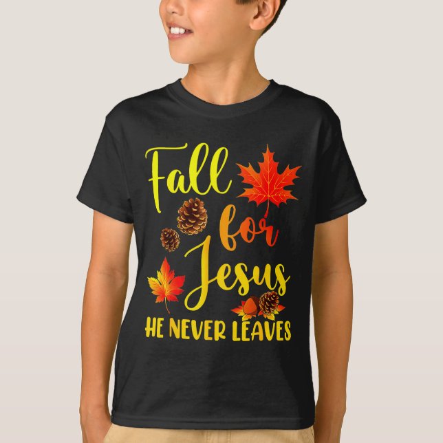 Autumn Christian Thanksgiving Fall For Jesus He Ne T Shirt (Framsida)