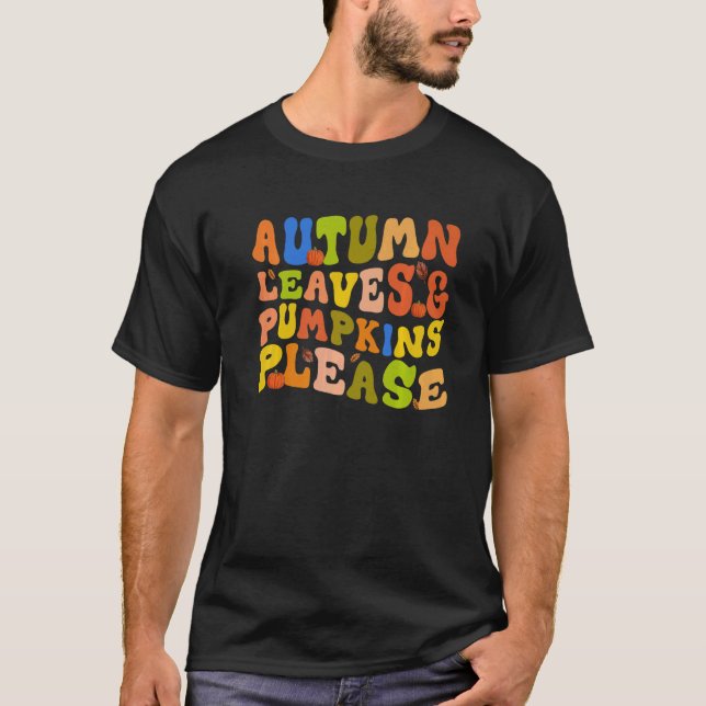 AUTUMN LEAVES & PUMPKINS PLEASE  Fall Season Graph T Shirt (Framsida)