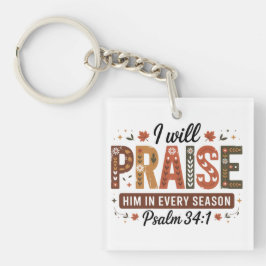 Autumn Psalm 34:1 Keychain