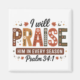 Autumn Psalm 34:1 Magnet