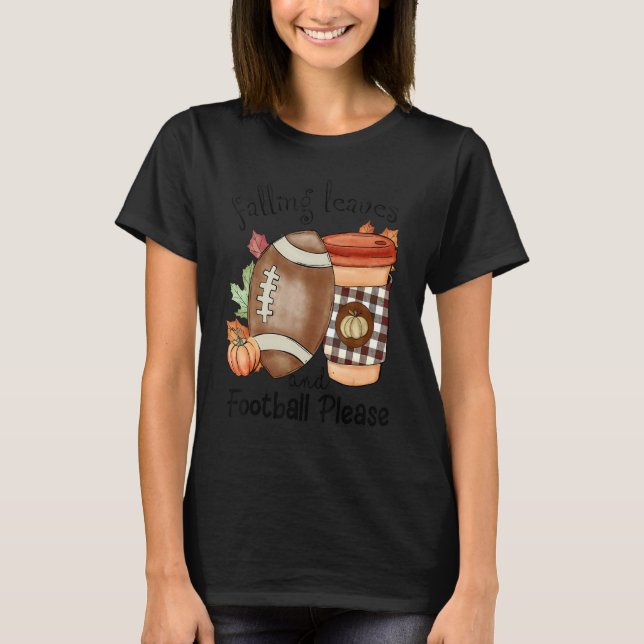 Autumn Saying Falling Leaves And Football Please F T Shirt (Framsida)