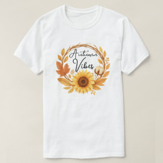 Autumn Vibes Sunblomma T Shirt