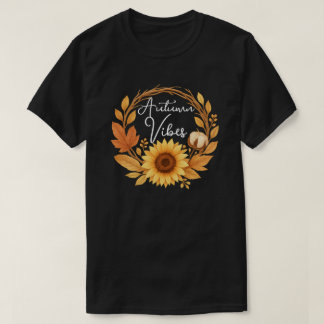 Autumn Vibes Sunblomma T Shirt