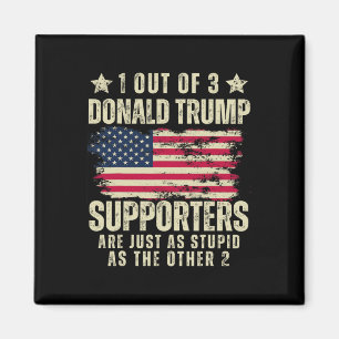 Av 3 Donald Trump-anhängare är lika dumma som den Magnet