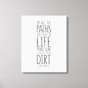 Av all Väg du tar i livet, John Muir Quote Canvastryck