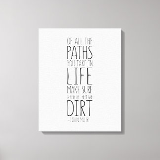 Av all Väg du tar i livet, John Muir Quote Canvastryck