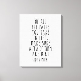 Av all Väg du tar i livet, John Muir Quote Canvastryck