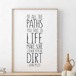 Av all Väg du tar i livet, John Muir Quote Poster