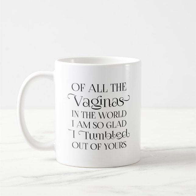 Av alla Vaginas i World Funny Mor Kaffemugg (Vänster)