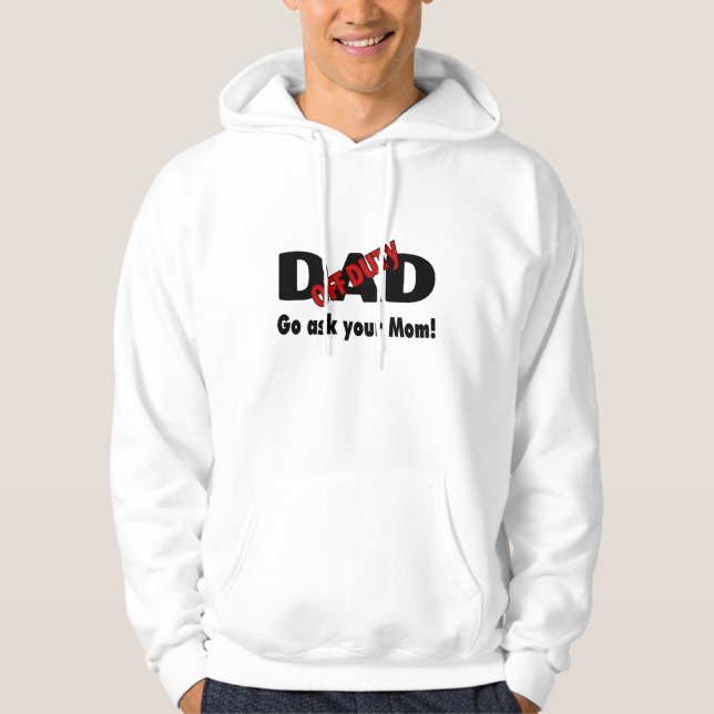 Av - arbetsuppgiftpappan går frågar din mamma sweatshirt med luva (Framsida)