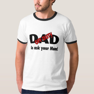 Av - arbetsuppgiftpappan går frågar din mamma t-shirt