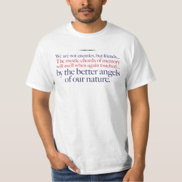 ...av bättre änglar av vår natur. - Lincoln Tee Shirt