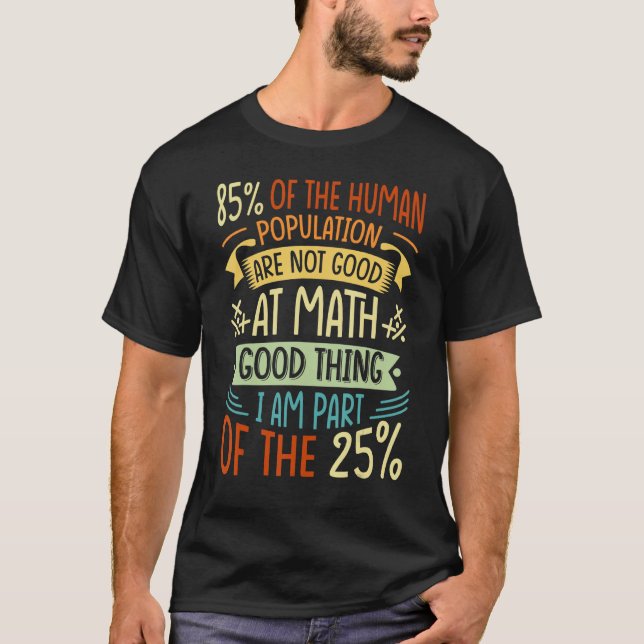 Av befolkningen är 85 inte Bra på math 1 T Shirt (Framsida)