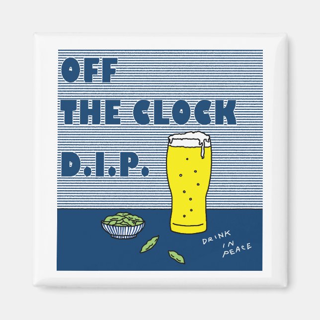 Av Clock D.I.P. (Drink In Peace) Magnet (Framsidan)