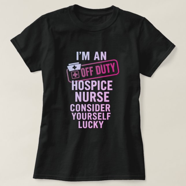 Av Duty Hospice Nurse Funny Gift T Shirt (Design framsida)