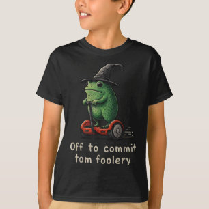 Av för att göra Tom Foolery Frog T Shirt