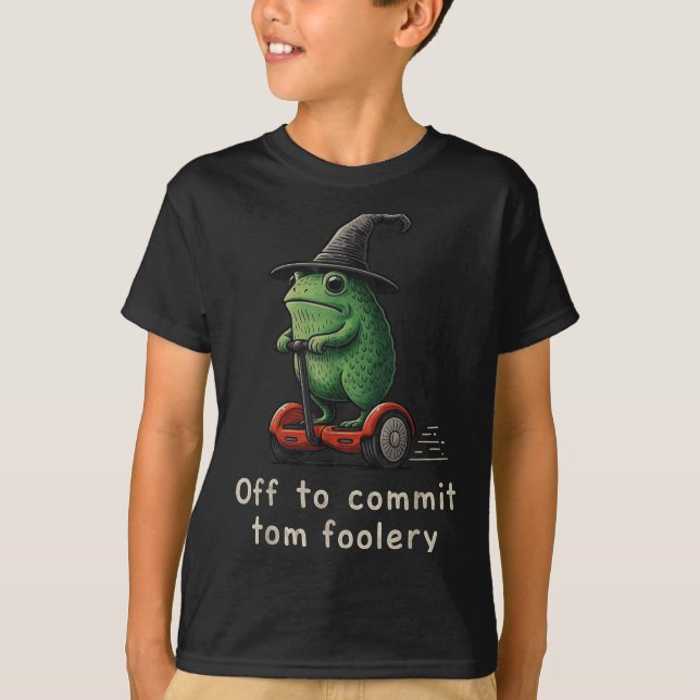 Av för att göra Tom Foolery Frog T Shirt (Framsida)