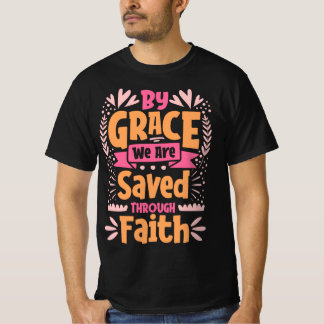 Av Grace har vi räddats genom Faith, Påsk T Shirt